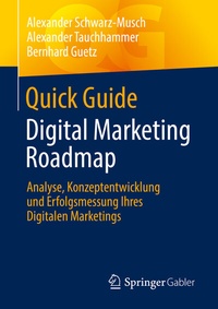 Enlarge image Cover: Quick Guide Digital Marketing Roadmap - Springer Gabler