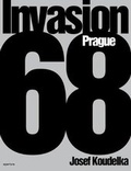 Cover: Josef Koudelka: Invasion 68 (Signed Edition) - Aperture Direct
