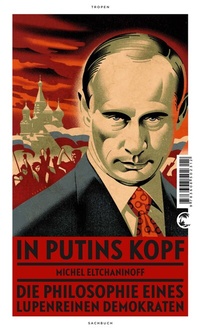Abbildung von: In Putins Kopf - Tropen