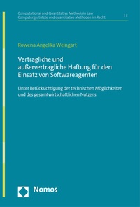 Abbildung von: Vertragliche und außervertragliche Haftung für den Einsatz von Softwareagenten - Nomos