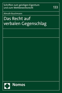 Abbildung von: Das Recht auf verbalen Gegenschlag - Nomos