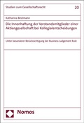 Abbildung von: Die Innenhaftung der Vorstandsmitglieder einer Aktiengesellschaft bei Kollegialentscheidungen - Nomos