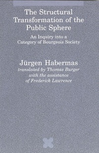 Enlarge image Cover: The Structural Transformation of the Public Sphere - MIT Press