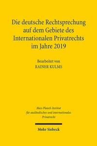 Abbildung von: Die deutsche Rechtsprechung auf dem Gebiete des Internationalen Privatrechts im Jahre 2019 - Mohr Siebeck