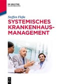 Cover: Systemisches Krankenhausmanagement - De Gruyter Oldenbourg