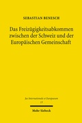 Abbildung von: Das Freizügigkeitsabkommen zwischen der Schweiz und der Europäischen Gemeinschaft - Mohr Siebeck