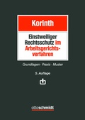 Cover: Einstweiliger Rechtsschutz im Arbeitsgerichtsverfahren - Otto Schmidt Verlag