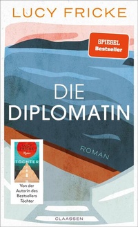 Enlarge image Cover: Die Diplomatin - Claassen