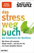 Abbildung von: Das Stress-weg-Buch - Das Geheimnis der Resilienz - Heyne