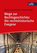 Cover: Wege zur Rechtsgeschichte: Die rechtshistorische Exegese - UTB