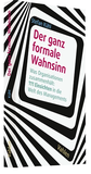 Cover: Der ganz formale Wahnsinn - Vahlen