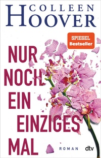 Enlarge image Cover: Nur noch ein einziges Mal - dtv