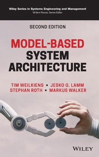 Enlarge image Cover: Model-Based System Architecture, 2nd Edition - Wiley-Blackwell