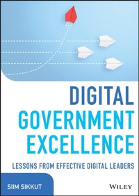 Enlarge image Cover: Digital Government Excellence: Lessons from Effect ive Digital Leaders - Wiley