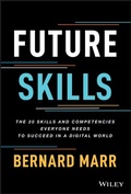 Cover: Future Skills: The 20 Skills and Competencies Ever yone Needs to Succeed in a Digital World - Wiley