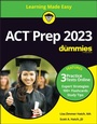 Cover: ACT Prep 2023 For Dummies with Online Practice - Wiley