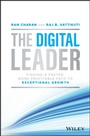 Cover: The Digital Leader: Finding a Faster, More Profita ble Path to Exceptional Growth - Wiley