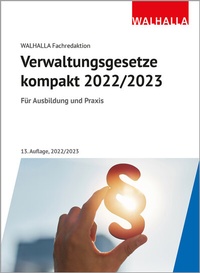 Abbildung von: Verwaltungsgesetze kompakt 2022/2023 - Walhalla