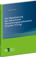 Bild: Die Digitalisierung der steuerlichen Verrechnungspreisfunktion (Transfer Pricing) - Erich Schmidt Verlag