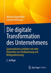 Abbildung von: Die digitale Transformation des Unternehmens - Springer Gabler