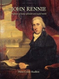 Enlarge image Cover: John Rennie - Railway & Canal Historical Society