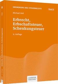 Abbildung von: Erbrecht, Erbschaftsteuer, Schenkungsteuer - Schäffer-Poeschel