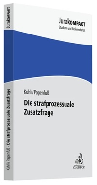 Abbildung von: Die strafprozessuale Zusatzfrage - C.H.BECK