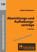 Cover: Abwicklungs- und Aufhebungsvertr&auml;ge - Kraft Verlag