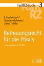 Cover: Betreuungsrecht für die Praxis - Gieseking