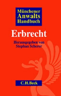 Enlarge image Cover: Münchener Anwaltshandbuch Erbrecht - C.H.BECK