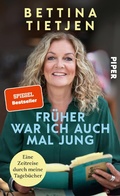 Cover: Fr&uuml;her war ich auch mal jung - Piper