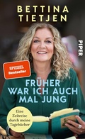 Cover: Fr&uuml;her war ich auch mal jung - Piper