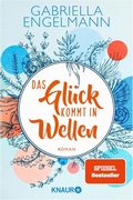 Cover: Das Gl&uuml;ck kommt in Wellen - Knaur