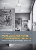 Cover: Vom Germanenerbe zum Urkommunismus - De Gruyter