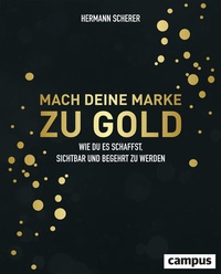 Abbildung von: Mach deine Marke zu Gold - Campus
