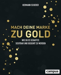 Enlarge image Cover: Mach deine Marke zu Gold - Campus