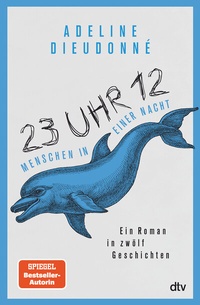 Abbildung von: 23 Uhr 12 - Menschen in einer Nacht - dtv