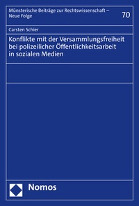 Abbildung von: Konflikte mit der Versammlungsfreiheit bei polizeilicher Öffentlichkeitsarbeit in sozialen Medien - Nomos