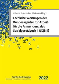 Abbildung von: Fachliche Weisungen der Bundesagentur für Arbeit für die Anwendung des Sozialgesetzbuch II (SGB II) - Fachhochschulverlag Frankfurt a.M. Der Verlag für angewandte Wissenschaft