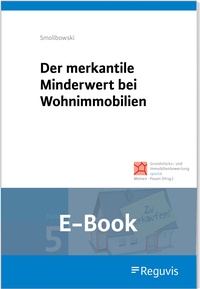 Abbildung von: Der merkantile Minderwert bei Wohnimmobilien (E-Book) - Reguvis Fachmedien