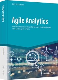 Abbildung von: Agile Analytics - Haufe-Lexware