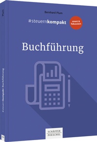 Bild vergrößern Bild: #steuernkompakt Buchführung - Schäffer-Poeschel
