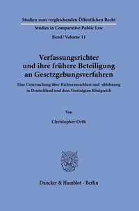 Abbildung von: Verfassungsrichter und ihre frühere Beteiligung an Gesetzgebungsverfahren - Duncker & Humblot