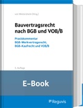 Abbildung von: Bauvertragsrecht nach BGB und VOB/B (E-Book) - Reguvis Fachmedien