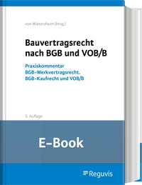Abbildung von: Bauvertragsrecht nach BGB und VOB/B (E-Book) - Reguvis Fachmedien