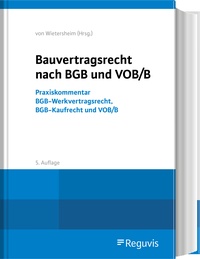 Abbildung von: Bauvertragsrecht nach BGB und VOB/B - Reguvis Fachmedien
