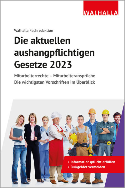 Abbildung von: Die aktuellen aushangpflichtigen Gesetze 2023 - Walhalla