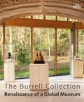 Cover: The Burrell Collection: Renaissance of a global museum - Glasgow Museums Publishing