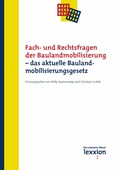 Cover: Fach- und Rechtsfragen der Baulandmobilisierung - das aktuelle Baulandmobilisierungsgesetz - Lexxion Verlagsgesellschaft