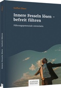 Cover: Innere Fesseln l&ouml;sen - befreit f&uuml;hren - Sch&auml;ffer-Poeschel